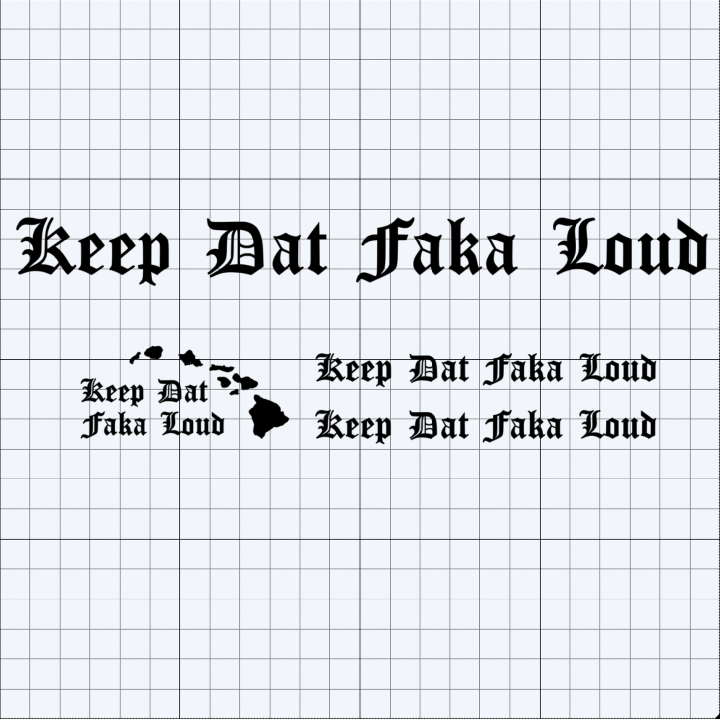 Keep Dat Faka Loud - Decal Variety 4 Pack