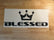 BLESSED in HI Decals