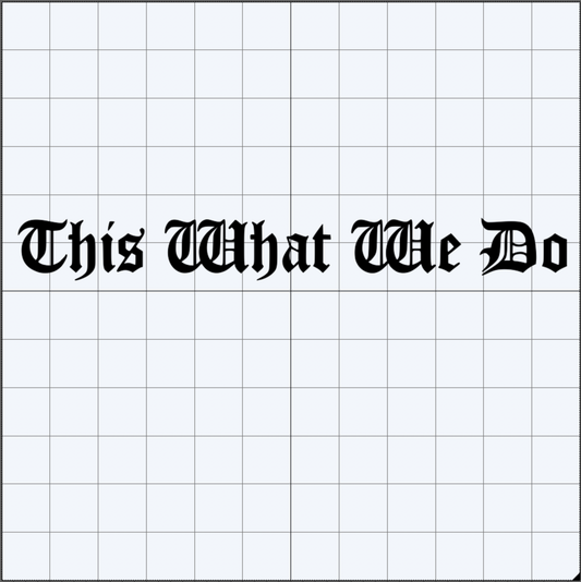 Stunna Hawai'i Decal - "This What We Do"