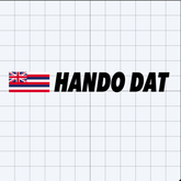 Hando Dat Decal with Hawaiian Flag
